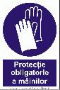 Protectie obligatorie a mainilor (semnalizare minima obligatorie)