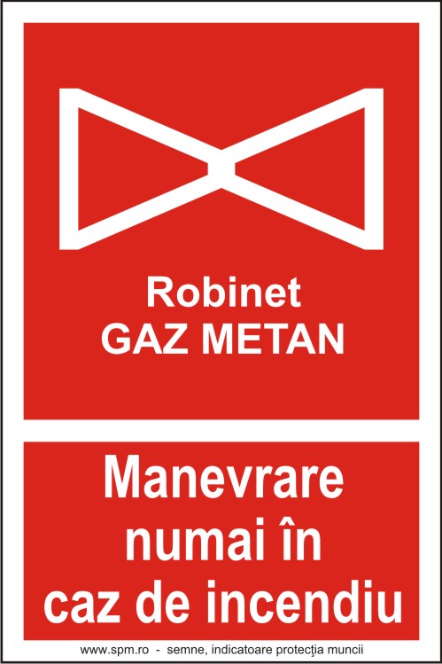 Robinet Gaz Metan, Manevrare numai in caz de incendiu Da	Nu