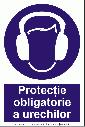 Protectie obligatorie a urechilor (semnalizare minima obligatorie)
