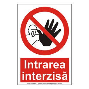 Intrarea interzisă