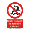 Interzis vehiculelor de manipulare a mărfurilor 2:3