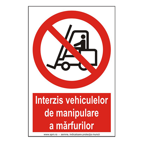 Interzis vehiculelor de manipulare a mărfurilor 2:3