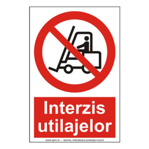 Interzis utilajelor