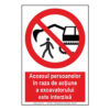 Interzis în rază excavatorului