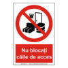 Nu blocați căile de acces