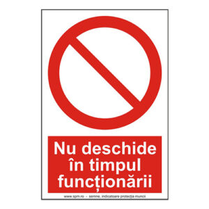 Nu deschide în timpul funcționarii