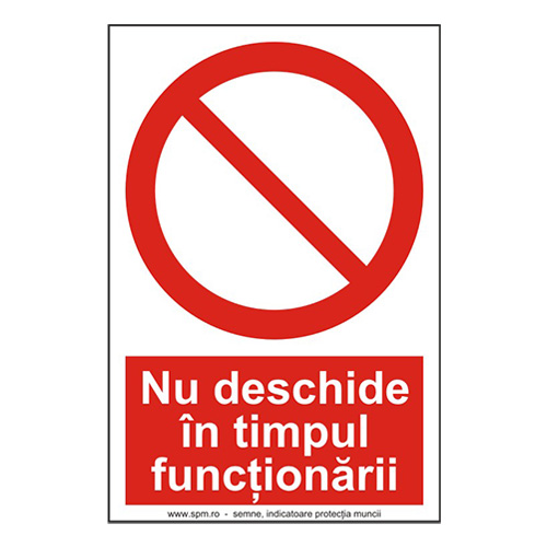 Nu deschide în timpul funcționarii