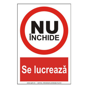 Nu închide se lucrează