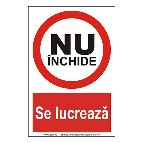 Nu închide se lucrează