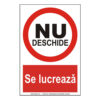 Nu deschide se lucrează