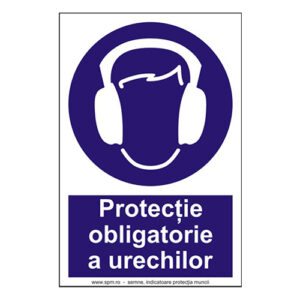 Protectie obligatorie a urechilor (semnalizare minima obligatorie) 2:3