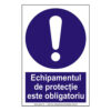 Echipamentul de protectie este obligatoriu