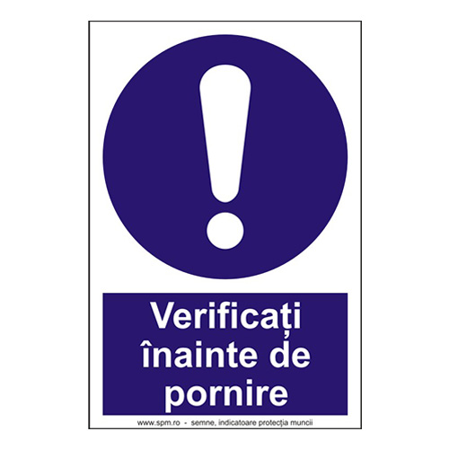 Verificati inainte de pornire