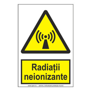 Radiații neionizante (semnalizare minima obligatorie) 2:3
