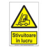 Stivuitoare în lucru