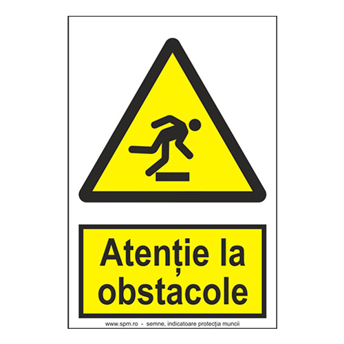 Atenție la obstacole