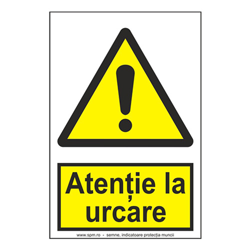 Atenție la urcare