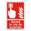 Apasa in caz de incendiu
