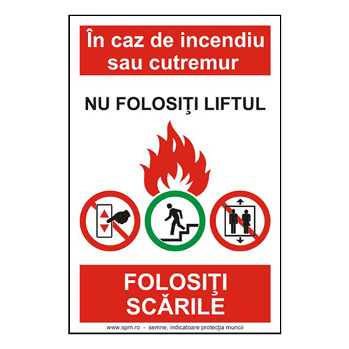 In caz de incendiu sau cutremur folositi scarile